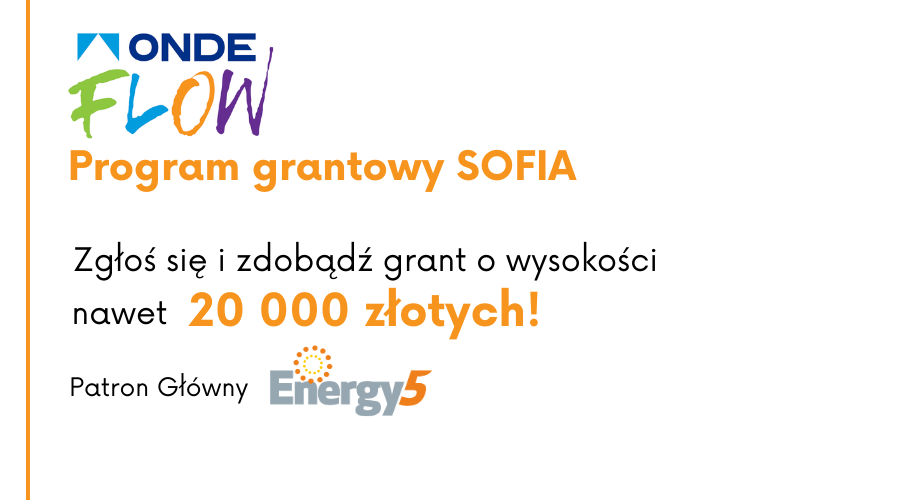 Energy5 patronem głównym programu grantowego SOFIA